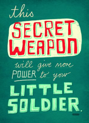 Secret Weapon Little-Soldier.jpg